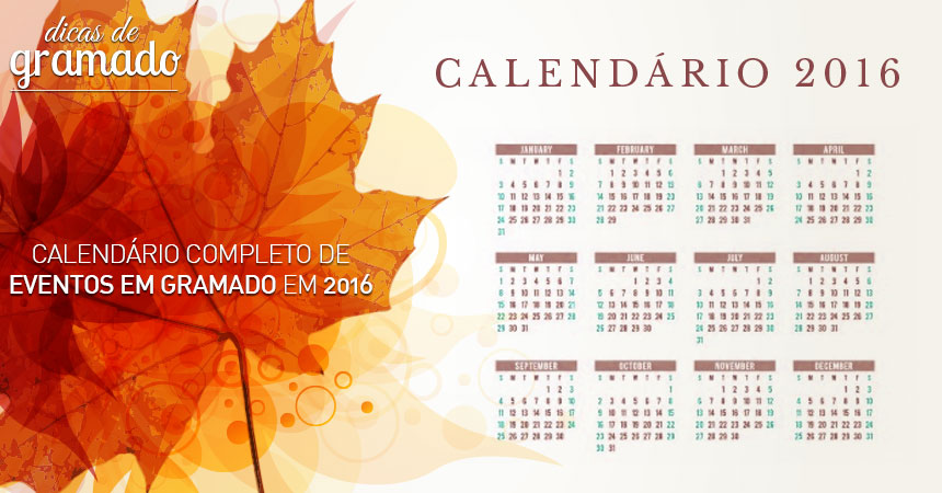 Calendário completo de eventos em Gramado em 2016