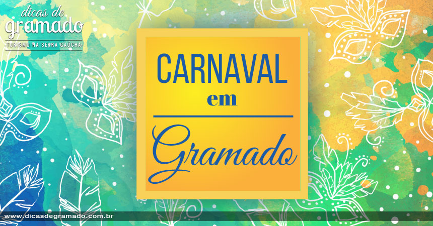 Carnaval em Gramado Carnaval em Gramado